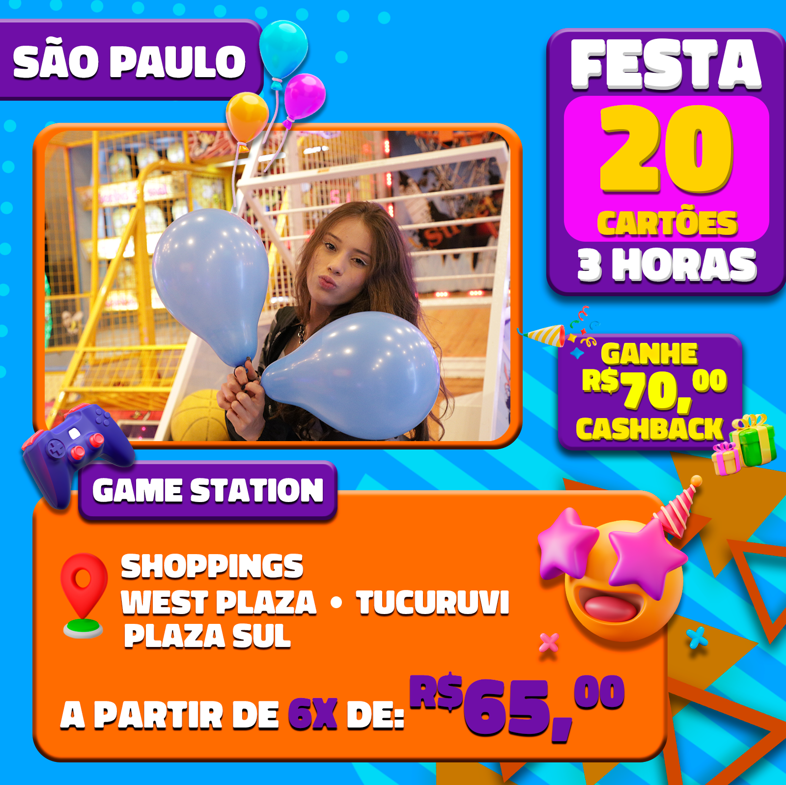 FESTA GAME STATION C/SALÃO DE FESTAS POR 3H SHOPPINGS SOROCABA  IGUATEMI/CAMPINAS PQ BANDEIRAS