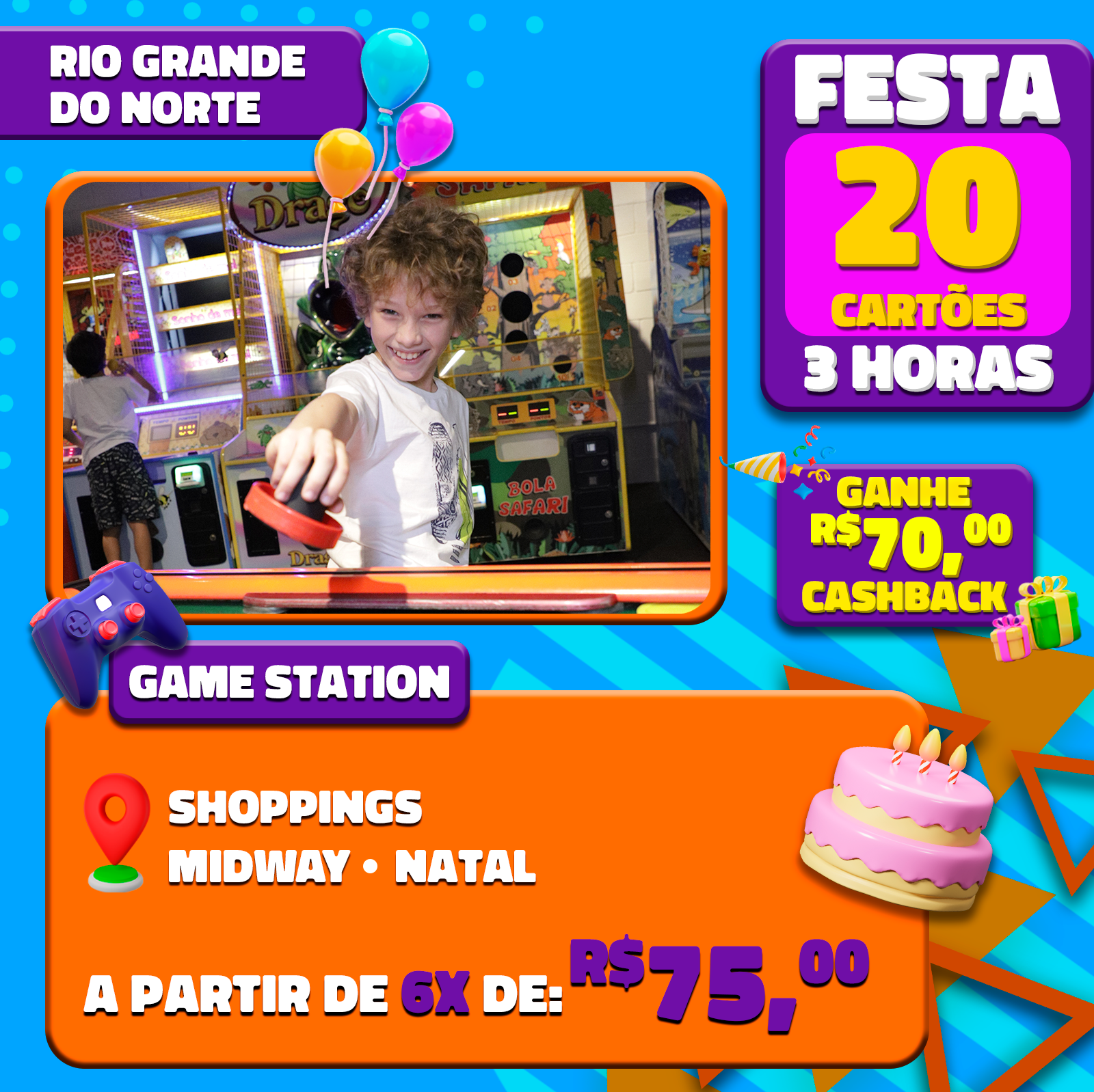 FESTA GAME STATION C/SALÃO DE FESTAS POR 3H SHOPPINGS MIDWAY/ NATAL SHOPPING